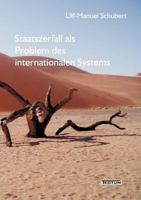 Staatszerfall ALS Problem Des Internationalen Systems 3828888399 Book Cover