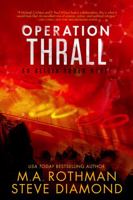 Operation Thrall: A Technothriller (An Alicia Yoder Novel) 1960244272 Book Cover