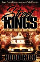 Street Kings: Came From Nothing 1949138828 Book Cover