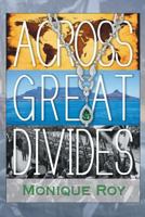 Across Great Divides 0615846688 Book Cover