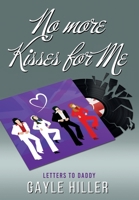 No More Kisses for Me 1735811823 Book Cover