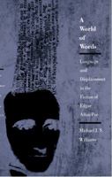 A World of Words: Language and Displacement in the Fiction of Edgar Allan Poe 0822307804 Book Cover