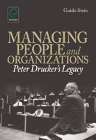 Managing People and Organizations: Peter Drucker's Legacy 0857240323 Book Cover