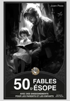 50 fables d’Ésope avec des enseignements pour les parents et les enfants: édition noir et blanc B0CF45FFP1 Book Cover