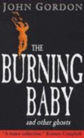Burning Baby and Other Ghosts, The 1564020673 Book Cover