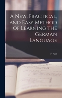 A New, Practical and Easy Method of Learning the Portuguese Language 1145104762 Book Cover