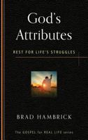 God's Attributes: Rest for Life's Struggles 1596384158 Book Cover
