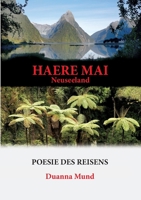 Neuseeland - Haere Mai: Poesie des Reisens (German Edition) 3743191156 Book Cover