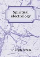 Spiritual Electrology 1347440828 Book Cover