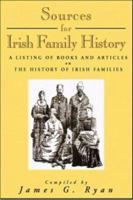 Sources For Irish Family History 0953997421 Book Cover