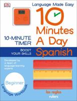 10 Minutes a Day: Spanish, Beginner 1465444106 Book Cover