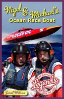 Nigel & Michael's Ocean Race Boat 0983411034 Book Cover