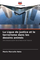 La Ligue de justice et le terrorisme dans les dessins anim?s 6205252147 Book Cover
