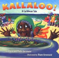 Kallaloo!: A Caribbean Tale 1934370371 Book Cover