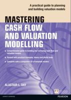 Mastering Cash Flow and Valuation Modelling 0273732811 Book Cover