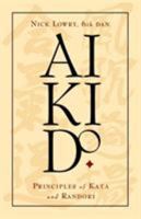 Aikido: Principles of Kata and Randori 1591133203 Book Cover