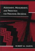 Assessment, Measurement, and Prediction for Personnel Decisions 0367864363 Book Cover