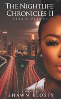 The Nightlife Chronicles II : Taya's Plight 0997585153 Book Cover