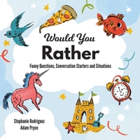 Would You Rather 1532432062 Book Cover
