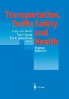 Transportation, Traffic Safety and Health — Human Behavior: Fourth International Conference, Tokyo, Japan, 1998 3642631630 Book Cover