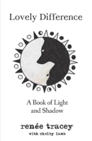 Lovely Difference: A Book of Light and Shadow 1794695761 Book Cover