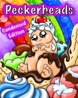 Peckerheads (Condensed Edition) : Cute Penis Coloring Book for Adults 1650129505 Book Cover