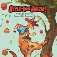 Apple-Roo Banzai! B0GJRQY7WW Book Cover