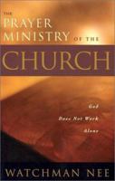 The Prayer Ministry of the Church 0870838601 Book Cover