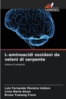 L-aminoacidi ossidasi da veleni di serpente (Italian Edition) 6207446275 Book Cover