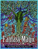 Fantasy Magic Coloring Book for Adults: Magical Fantasy Adult Coloring Book 1545440875 Book Cover
