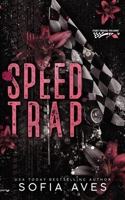 Speed Trap: an enemies to lovers racing romance (Fast Track to Love) 1922448885 Book Cover