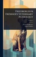 Friedberger & Fröhner's Veterinary Pathology 102491500X Book Cover