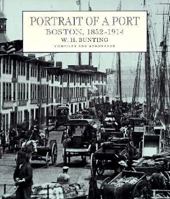 Portrait of a Port: Boston, 1852-1914 0674690761 Book Cover