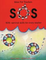 SOS : Survival Skills for Every Teacher 0582662729 Book Cover