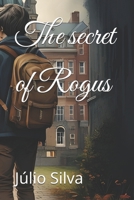 The secret of Rogus B0FGQ661TV Book Cover