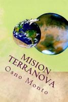 Mision Terranova: Hombres Del Nuevo Mundo (Gerencia Del Buen Vivir) 1502396696 Book Cover