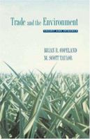 Trade and the Environment: Theory and Evidence (Princeton Series in International Economics) 0691113556 Book Cover