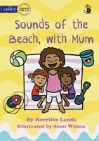 Sounds of the Beach, with Mum - Our Yarning 1922932760 Book Cover