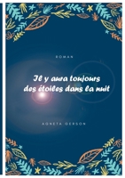 Il y aura toujours des étoiles dans la nuit (French Edition) 232208302X Book Cover