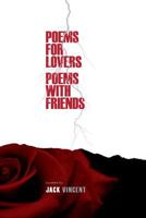 Poems For Lovers, Poems With Friends 1540750035 Book Cover