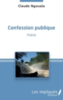 Confession publique: Poésie (French Edition) 2343085358 Book Cover