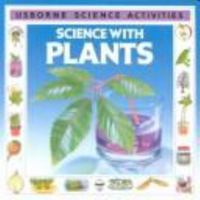 Science With Plants (Usborne Science Activities) 0746009763 Book Cover