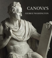 Canova's George Washington 1911282174 Book Cover