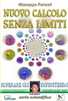 Nuovo Calcolo Senza Limiti: Superare gli Infinitesimi 1291400508 Book Cover