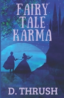 Fairy Tale Karma 1500592587 Book Cover