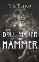 The Doll Maker And The Hammer 1641192801 Book Cover