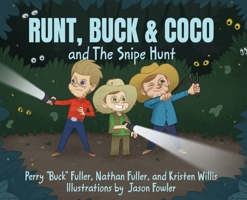 Runt, Buck & Coco and The Snipe Hunt 1963844327 Book Cover