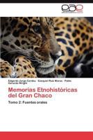 Memorias Etnohistoricas del Gran Chaco 3659028169 Book Cover