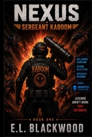 NEXUS: SERGEANT KABOOM B0HGKNSX6B Book Cover