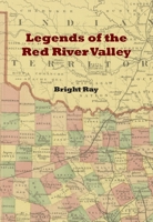 Legends of the Red River Valley 1948986523 Book Cover